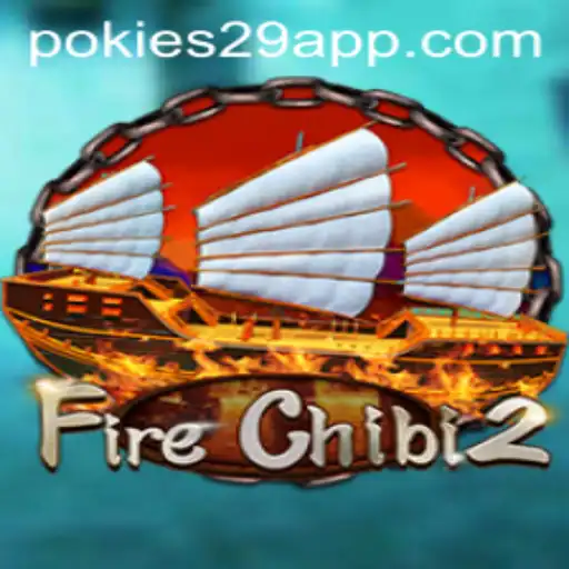 Exploring the Fiery Adventure: FireChibi2 and the Thrill of PoKies29