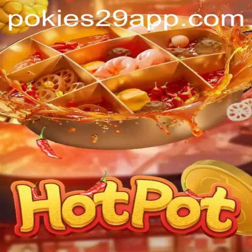 Discovering the Thrills of Hotpot: A Deep Dive into the Game of PoKies29