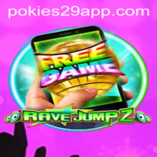 Exploring the Exciting World of RaveJump2M and PoKies29
