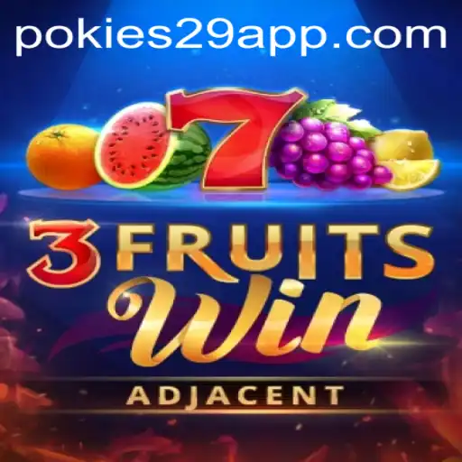 Exploring 3FruitsWin: A Dive into the Exciting World of PoKies29