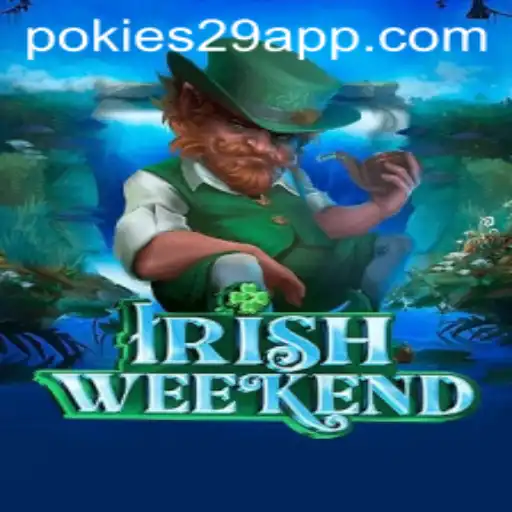 Discover the Thrills of IrishWeekend: An Entertaining Adventure with PoKies29