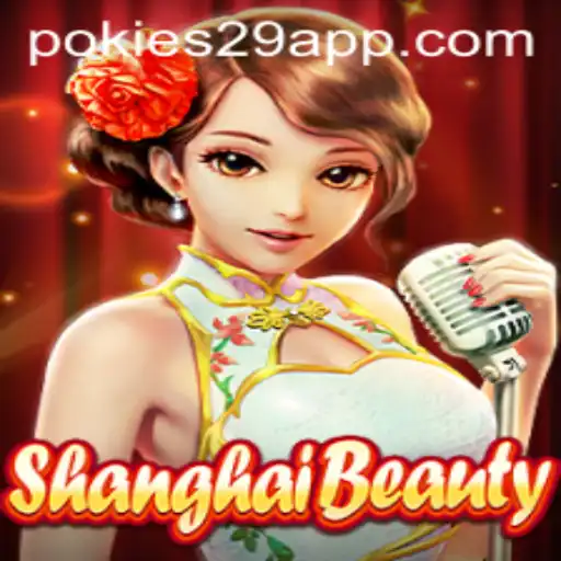 Exploring ShanghaiBeauty: A Captivating Journey with PoKies29